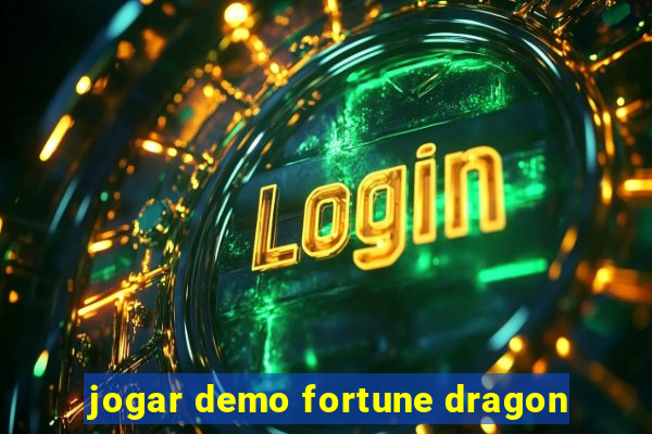 jogar demo fortune dragon